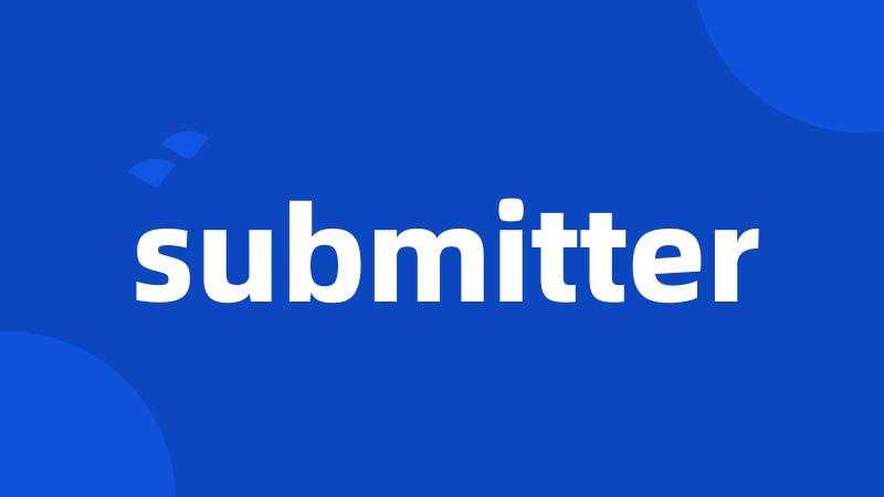 submitter