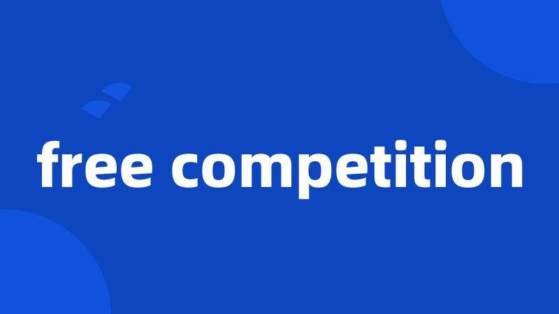 free competition