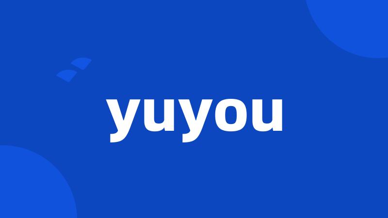 yuyou