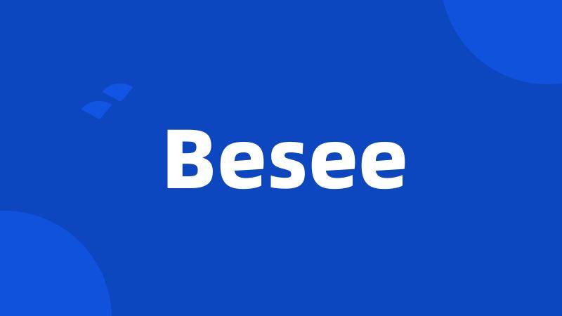 Besee