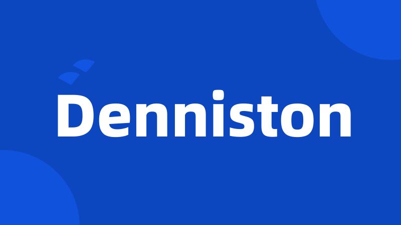 Denniston