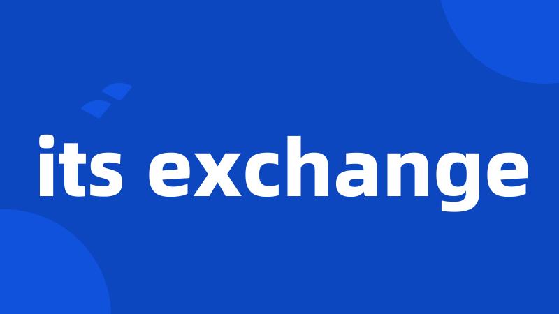 its exchange