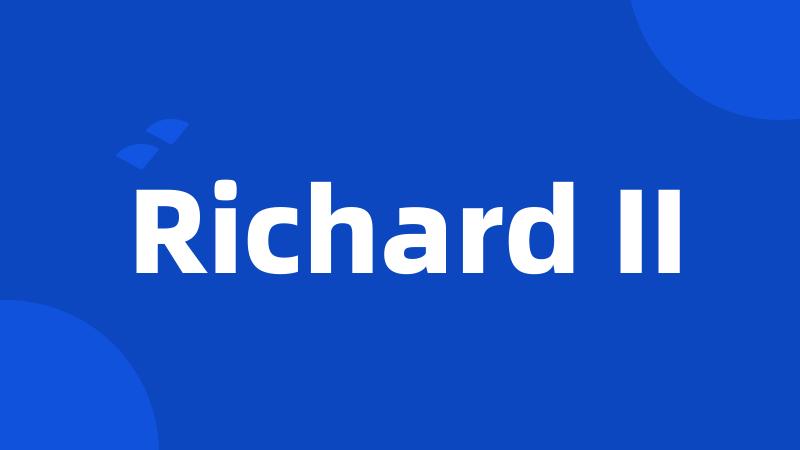 Richard II