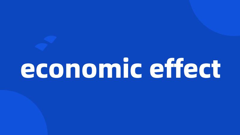 economic effect