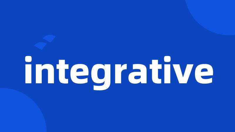 integrative