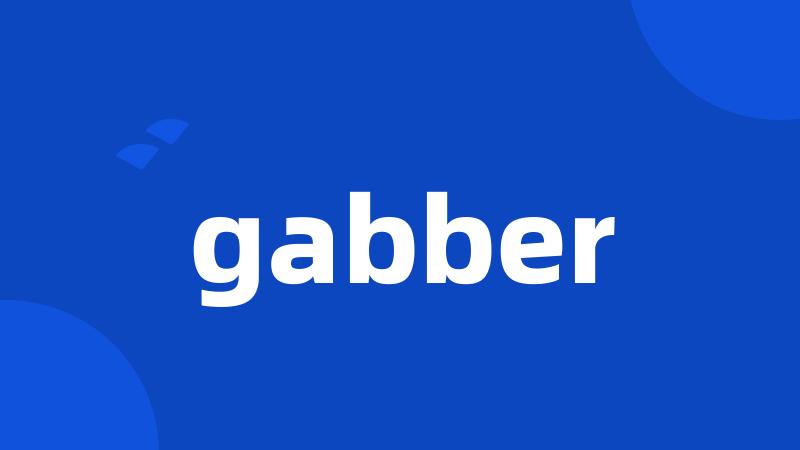 gabber