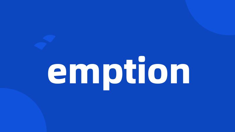 emption