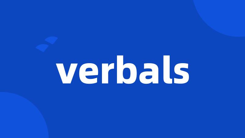 verbals