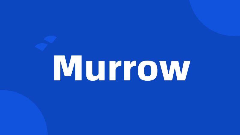 Murrow