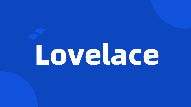 Lovelace