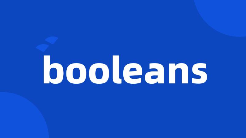 booleans