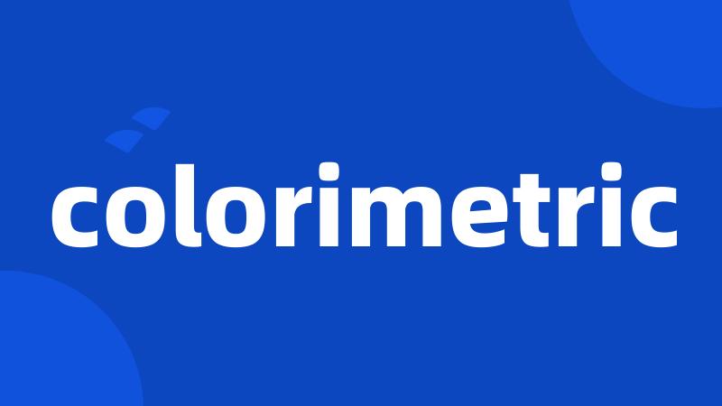 colorimetric