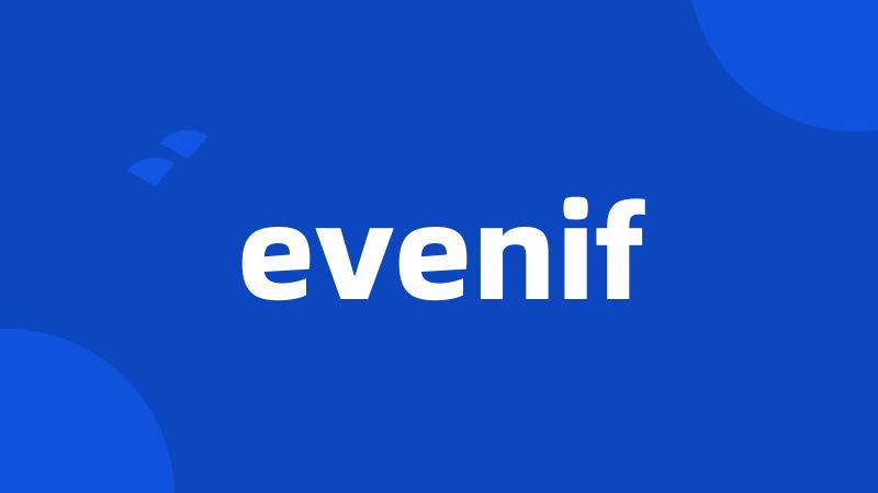 evenif