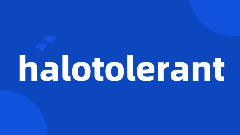 halotolerant