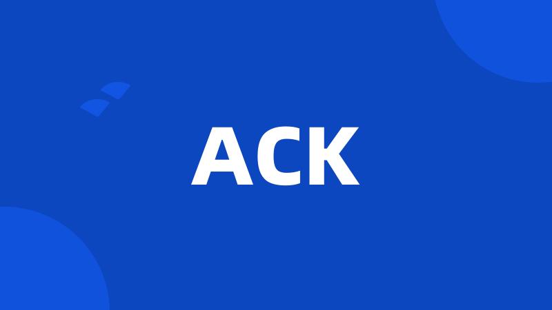 ACK