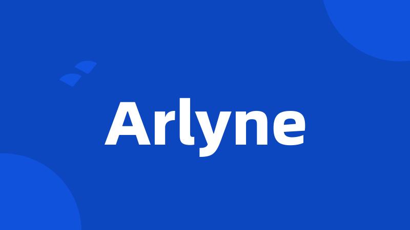 Arlyne