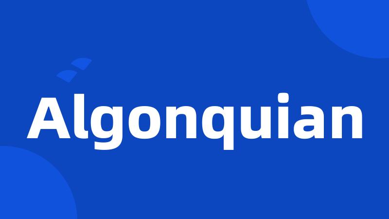 Algonquian