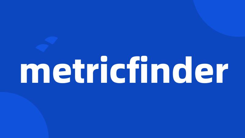 metricfinder