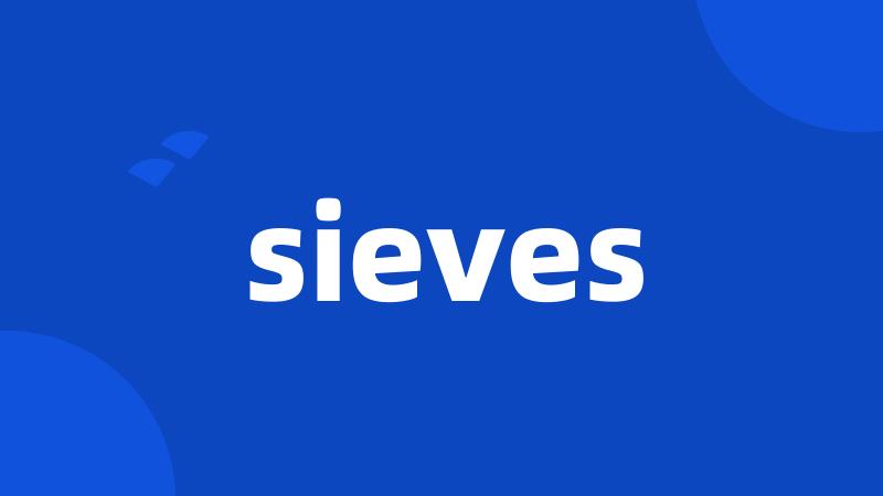 sieves