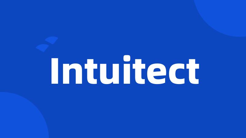 Intuitect