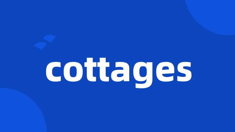 cottages