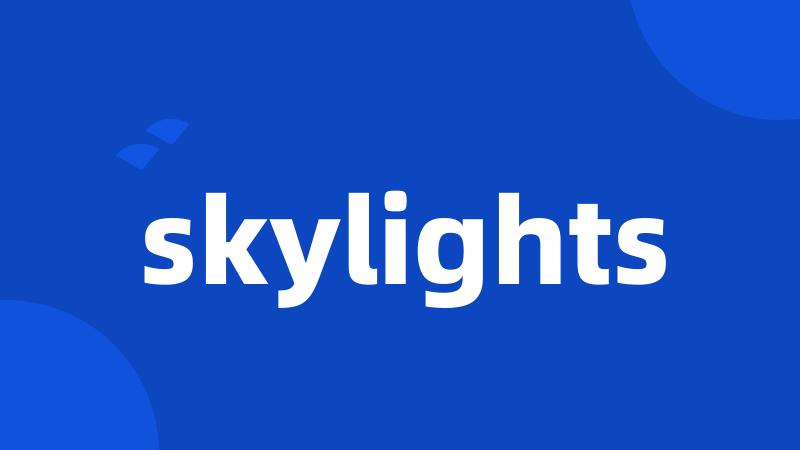 skylights