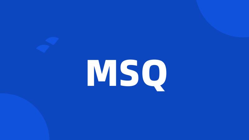 MSQ