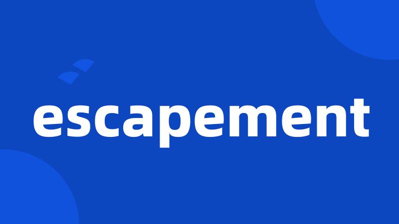 escapement