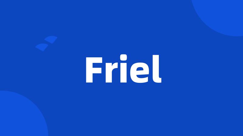 Friel