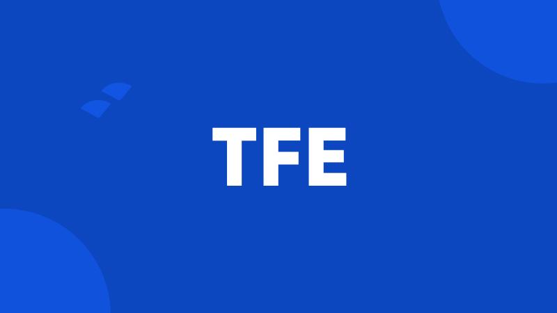 TFE