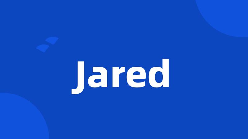 Jared