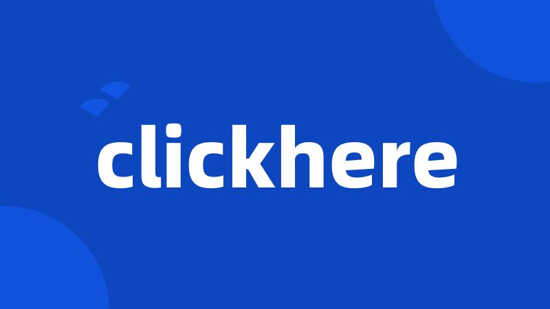 clickhere