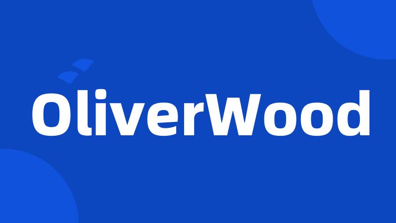 OliverWood