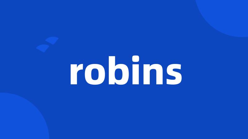 robins