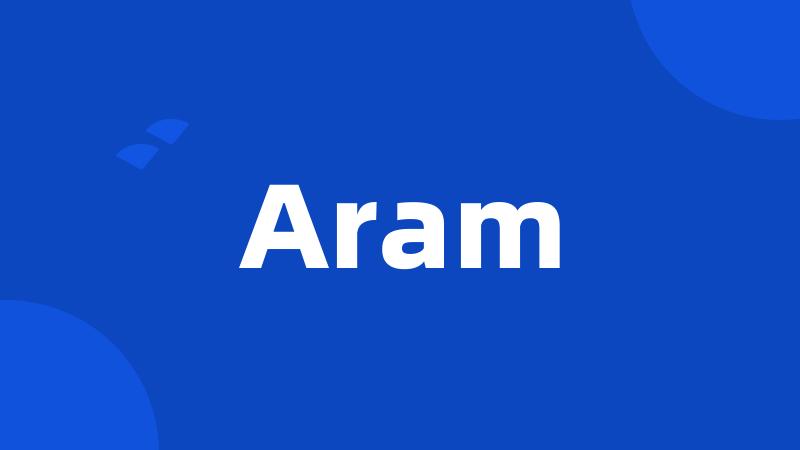 Aram