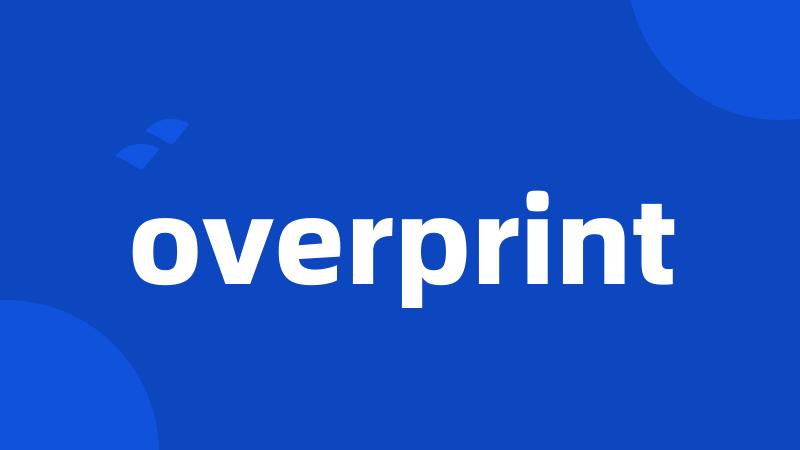 overprint