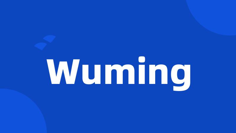 Wuming