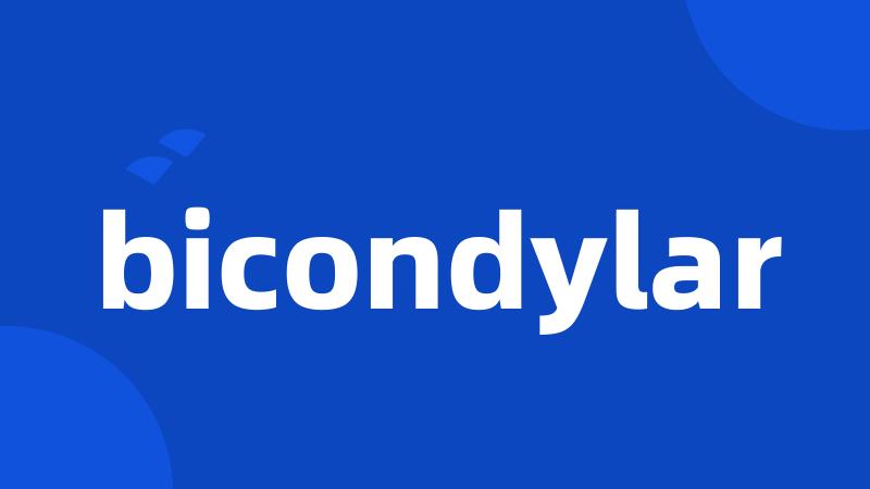 bicondylar