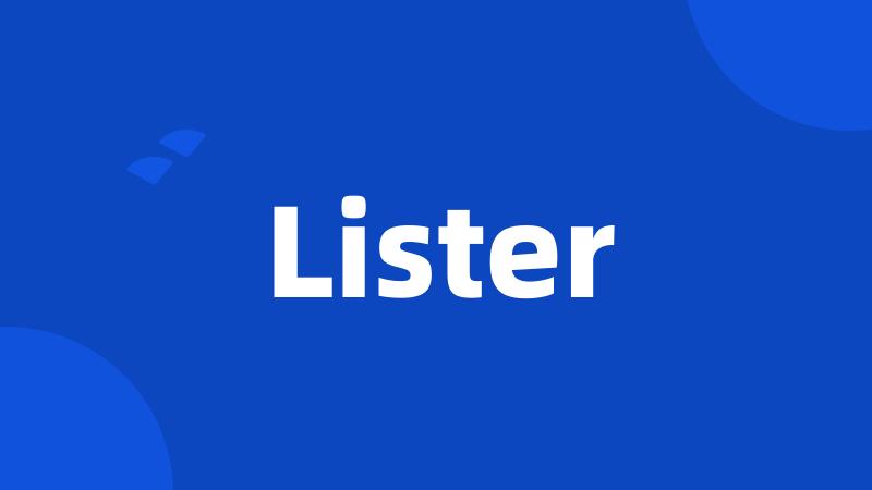 Lister