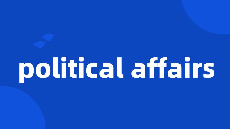 political affairs