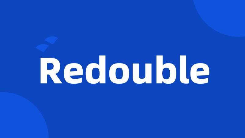 Redouble