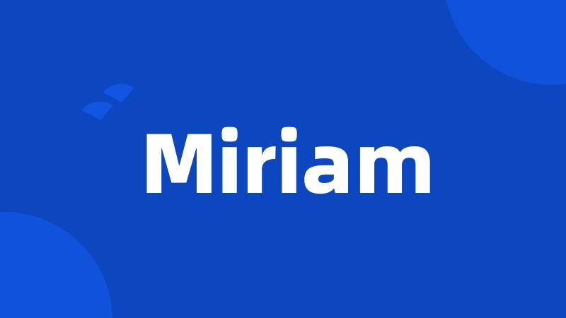 Miriam