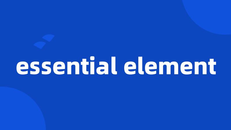 essential element
