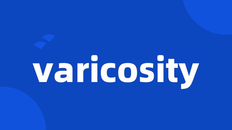 varicosity