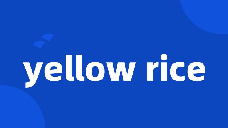 yellow rice