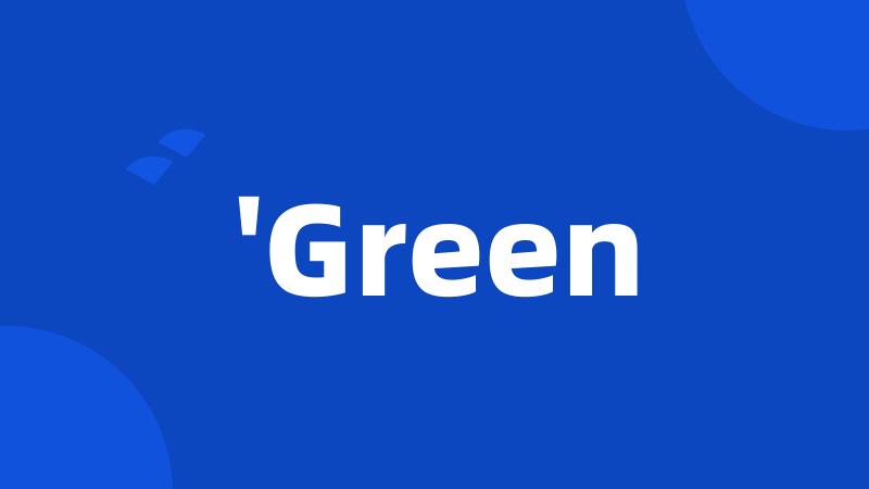 'Green