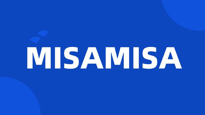 MISAMISA