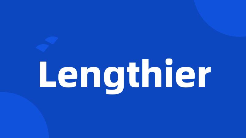 Lengthier