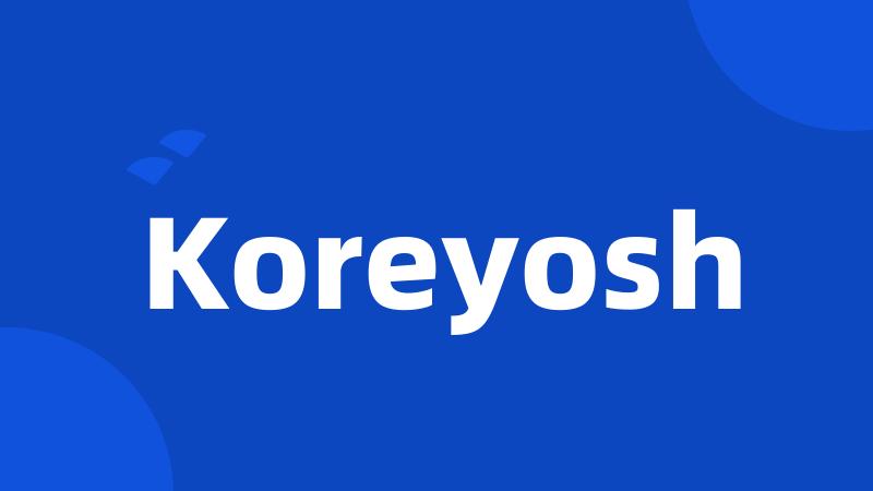 Koreyosh