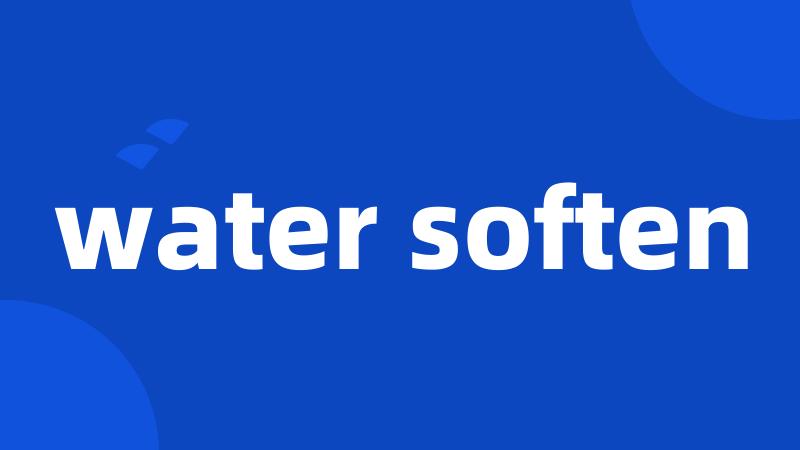 water soften